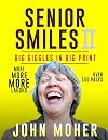 Senior Smiles II: Big Giggles In Big Print