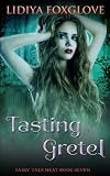 Tasting Gretel (Fairy Tale Heat Book 7)