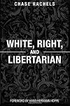 White, Right, and Libertarian