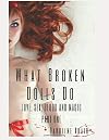 What Broken Dolls Do (Love, Sex, Blood and Magic, #1)