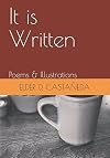It is Written: Poems & Illustrations