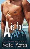 A is for Alpha