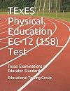 TExES Physical Education EC-12 (158) Test: Texas Examinations of Educator Standards