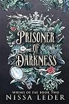 Prisoner of Darkness (Whims of Fae, #2)
