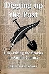 Digging Up The Past: Unearthing the Stories of Anoka County