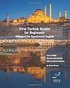 First Turkish Reader for Beginners: Bilingual for Speakers of English (Graded Turkish Readers)