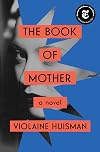 The Book of Mother: A Novel