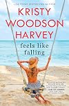 Feels Like Falling