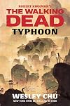 Robert Kirkman's The Walking Dead: Typhoon