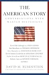 The American Story: Conversations with Master Historians
