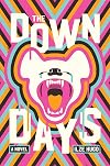 The Down Days: A Novel