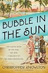 Bubble in the Sun: The Florida Boom of the 1920s and How It Brought on the Great Depression