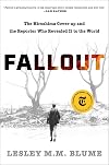 Fallout: The Hiroshima Cover-up and the Reporter Who Revealed It to the World