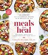 Meals That Heal: 100 Everyday Anti-Inflammatory Recipes in 30 Minutes or Less