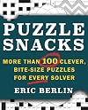 Puzzlesnacks: More Than 100 Clever, Bite-Size Puzzles for Every Solver