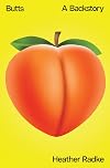 Butts: A Backstory