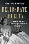 Deliberate Cruelty: Truman Capote, the Millionaire's Wife, and the Murder of the Century
