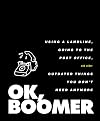 OK, Boomer: Using a Landline, Going to the Post Office, and Other Outdated Things You Don't Need Anymore