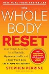 The Whole Body Reset: Your Weight-Loss Plan for a Flat Belly, Optimum Health & a Body You'll Love at Midlife and Beyond