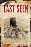 Last Seen: The Enduring Search by Formerly Enslaved People to Find Their Lost Families