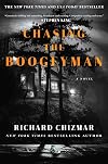 Chasing the Boogeyman: A Novel