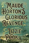 Maude Horton's Glorious Revenge
