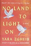 No Land to Light On