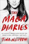 The MAGA Diaries: My Surreal Adventures Inside the Right-Wing (And How I Got Out)