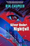 Silver Under Nightfall