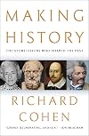 Making History: The Storytellers Who Shaped the Past