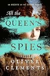 All the Queen's Spies