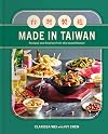 Made in Taiwan: Recipes and Stories from the Island Nation