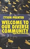 Welcome to Our Diverse Community: Stories from a Special Place