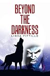 Beyond the Darkness