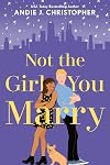 Not the Girl You Marry