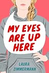 My Eyes Are Up Here