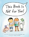 This Book Is Not for You!