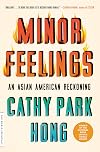 Minor Feelings: An Asian American Reckoning