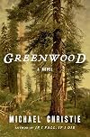 Greenwood: A Novel