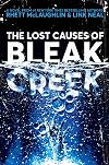 The Lost Causes of Bleak Creek: A Novel