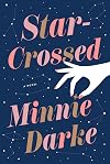 Star-Crossed: A Novel