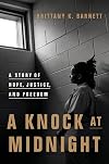 A Knock at Midnight: A Story of Hope, Justice, and Freedom
