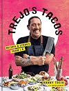 Trejo's Tacos: Recipes & Stories from L.A.