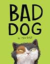 Bad Dog