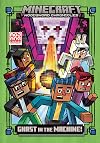 Ghast in the Machine! (Minecraft Woodsword Chronicles #4)