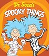 Dr. Seuss's Spooky Things (Dr. Seuss's Things Board Books)