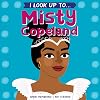 I Look Up To...Misty Copeland