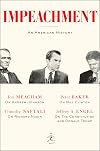 Impeachment: An American History
