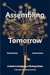Assembling Tomorrow: A Guide to Designing a Thriving Future from the Stanford d.school (Stanford d.school Library)