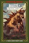 Beasts & Behemoths: A Young Adventurer's Guide (Dungeons & Dragons)